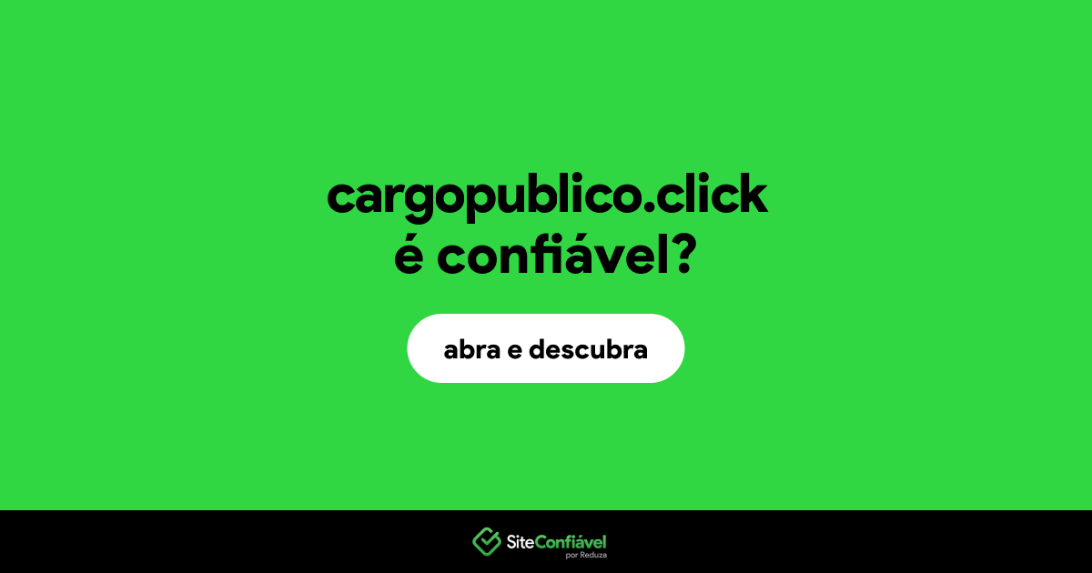 O site cargopublico.click é confiável?