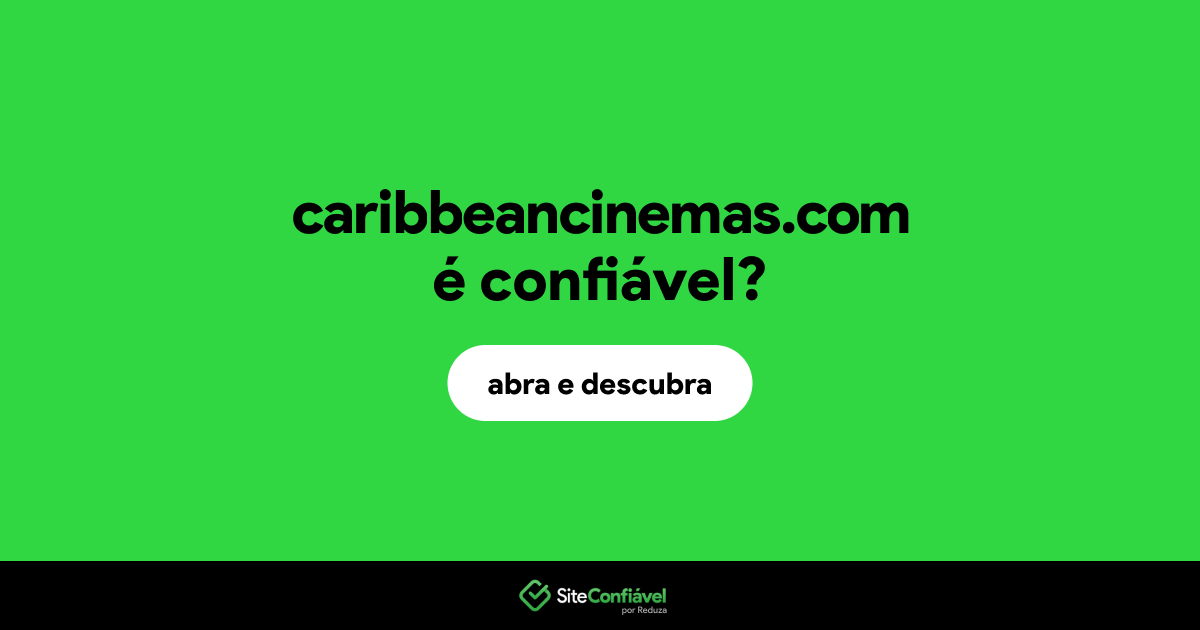 O site caribbeancinemas.com é confiável?
