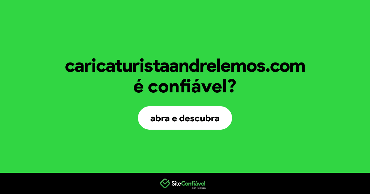 O site caricaturistaandrelemos.com é confiável?