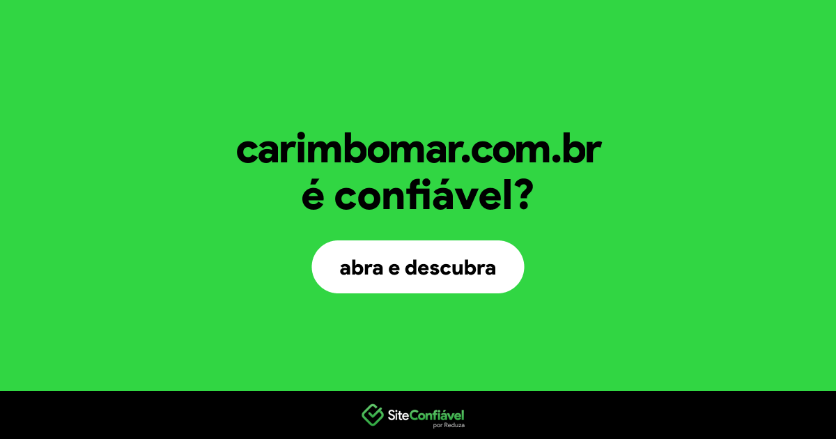 O site carimbomar.com.br é confiável?