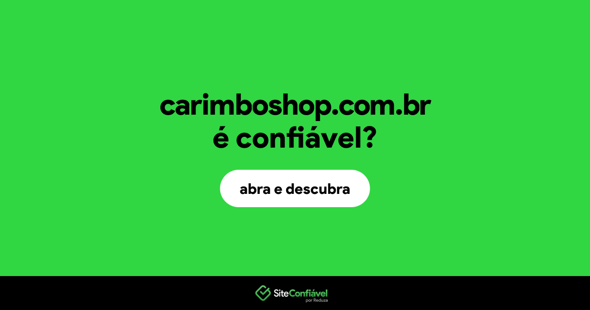 O site carimboshop.com.br é confiável?