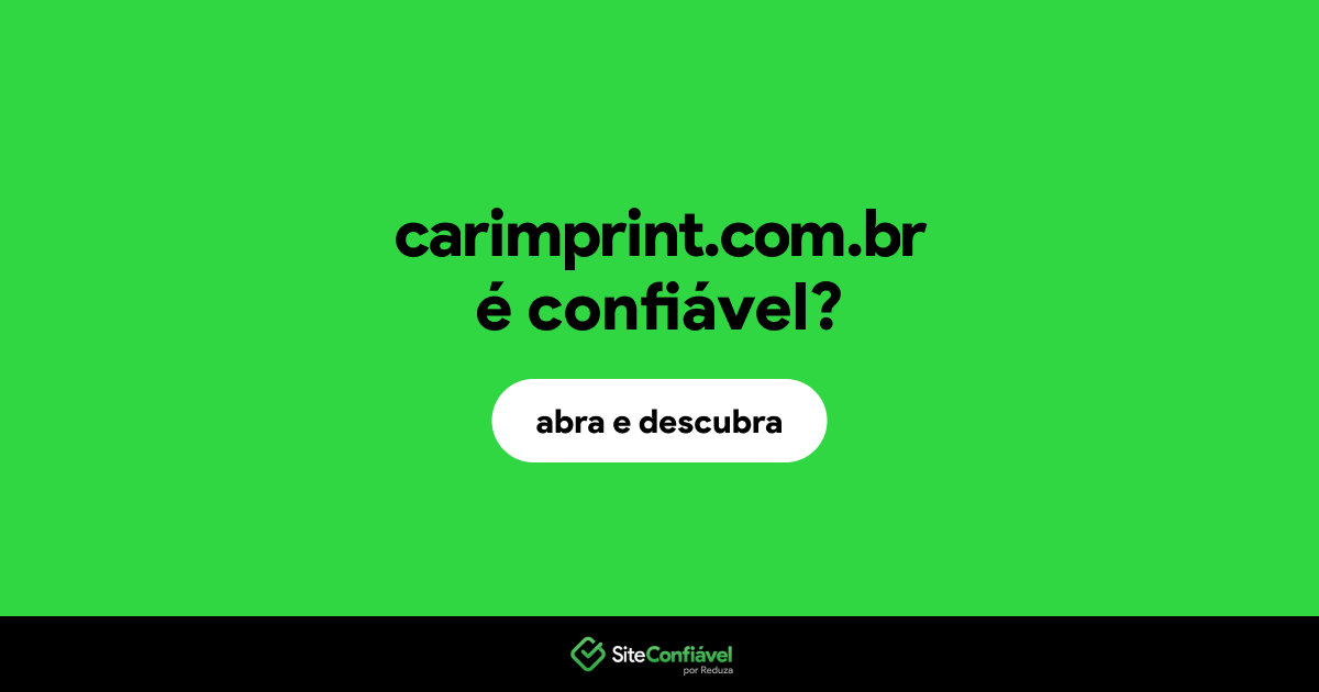 O site carimprint.com.br é confiável?