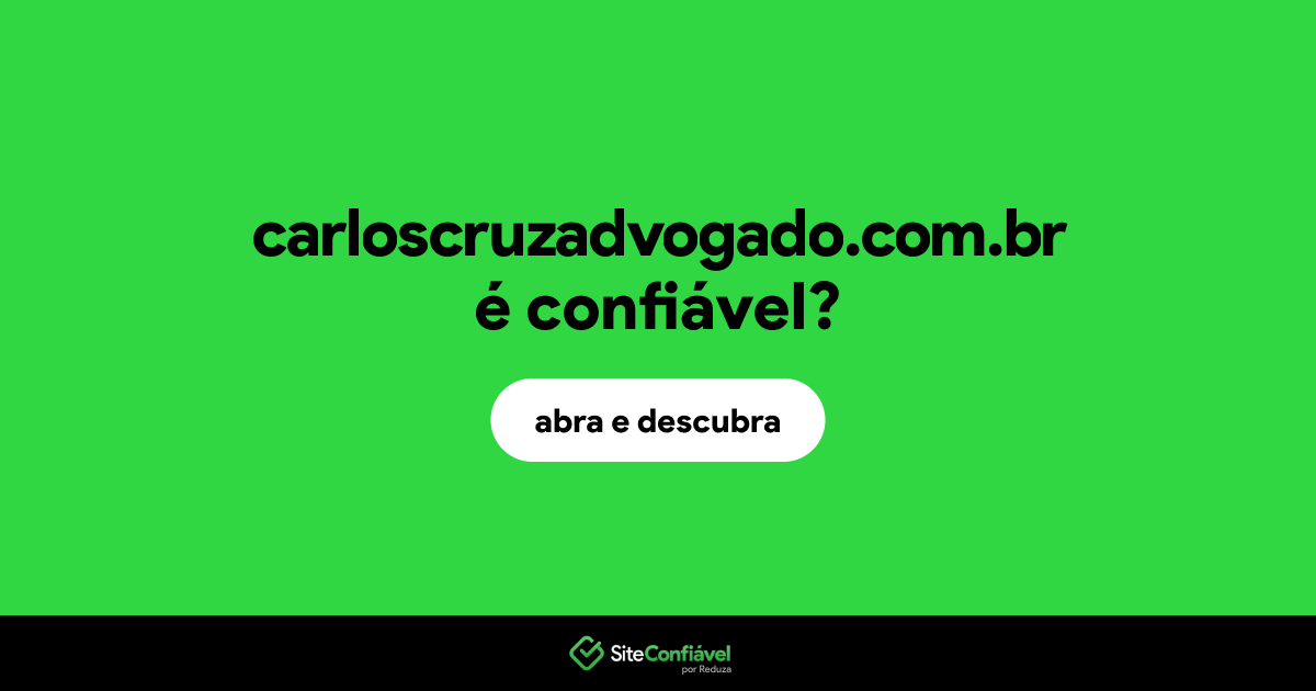 O site carloscruzadvogado.com.br é confiável?