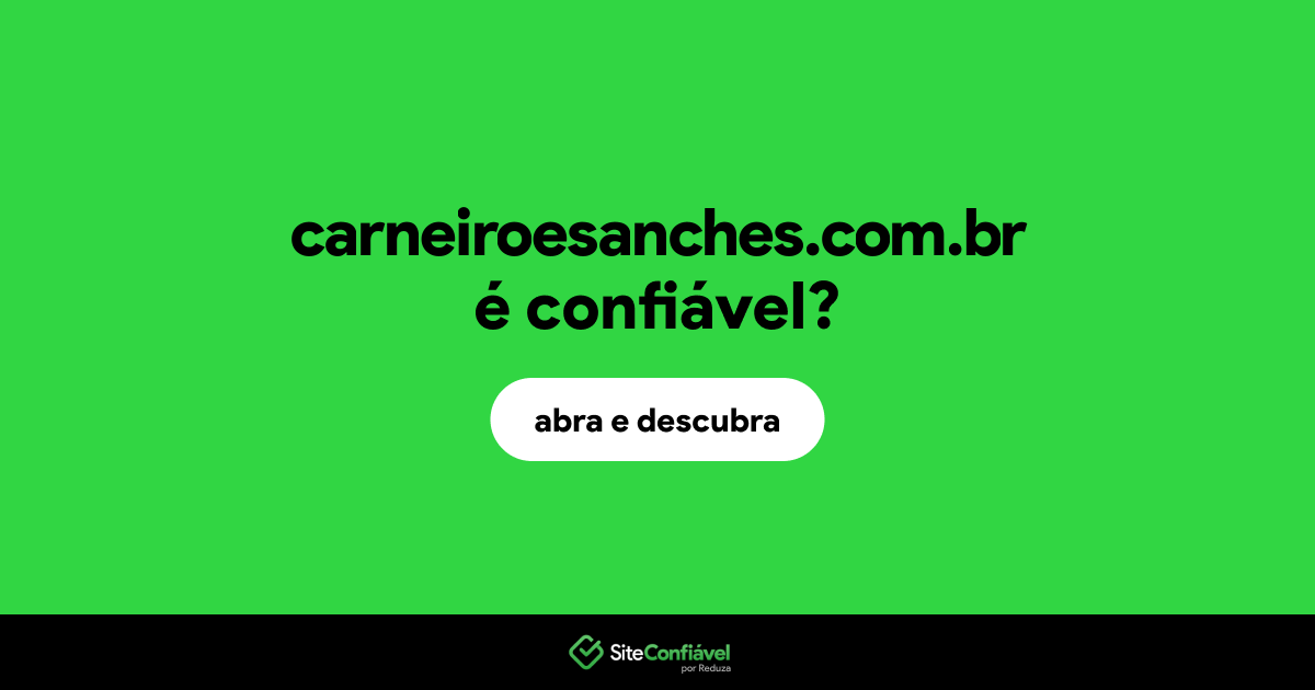 O site carneiroesanches.com.br é confiável?