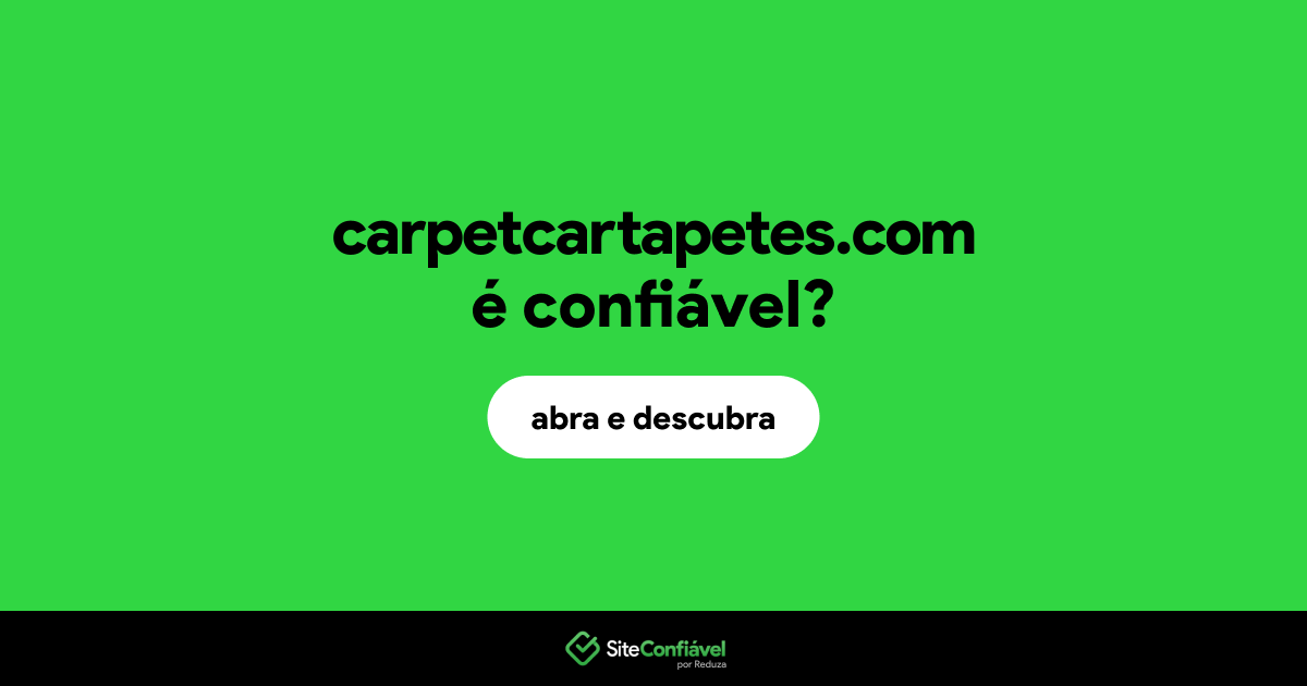 O site carpetcartapetes.com é confiável?