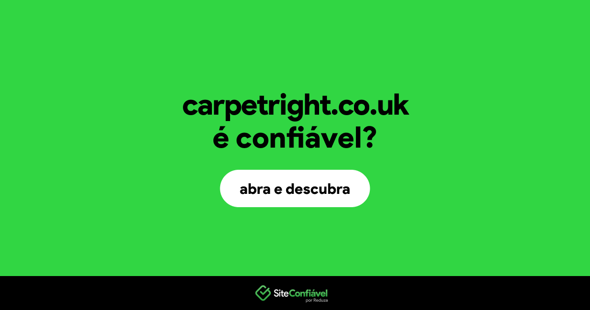 O site carpetright.co.uk é confiável?