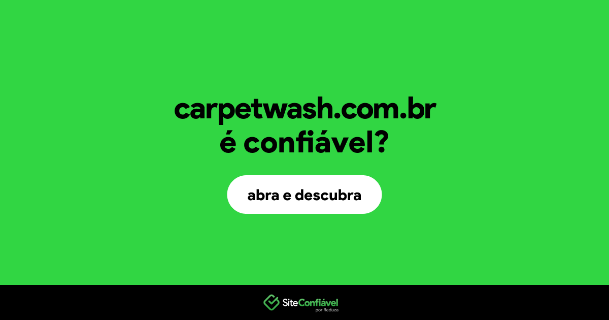 O site carpetwash.com.br é confiável?