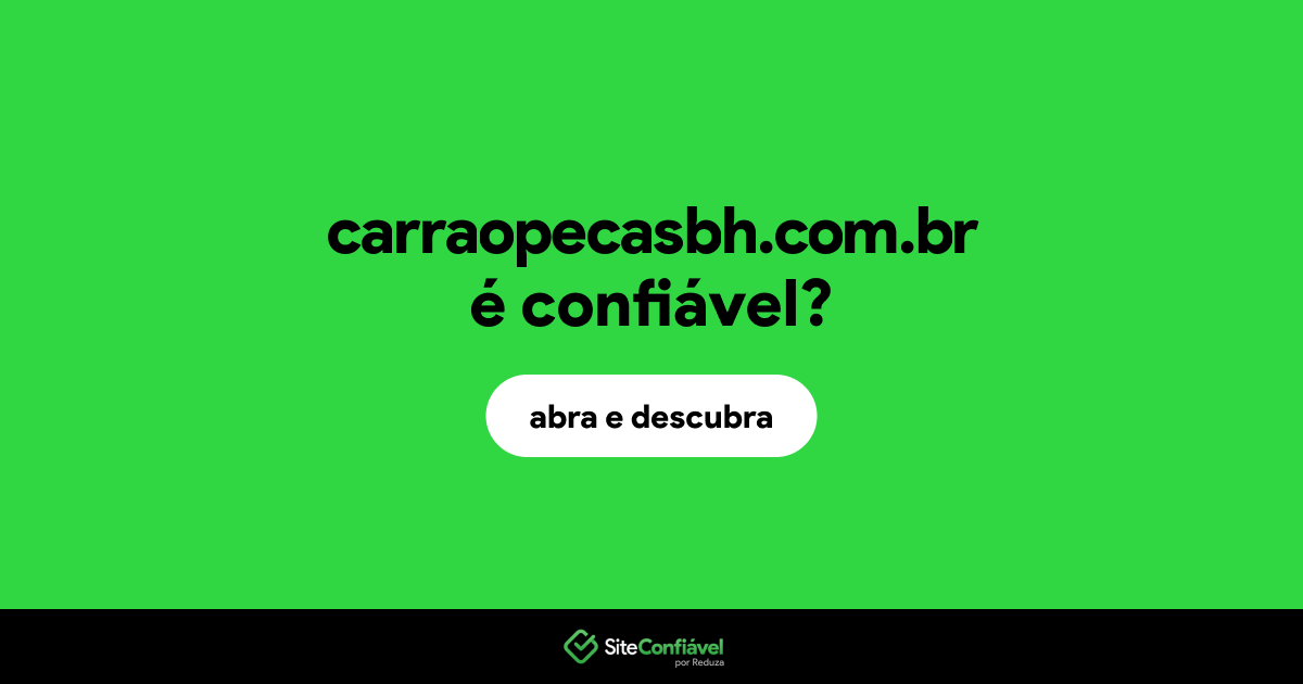O site carraopecasbh.com.br é confiável?
