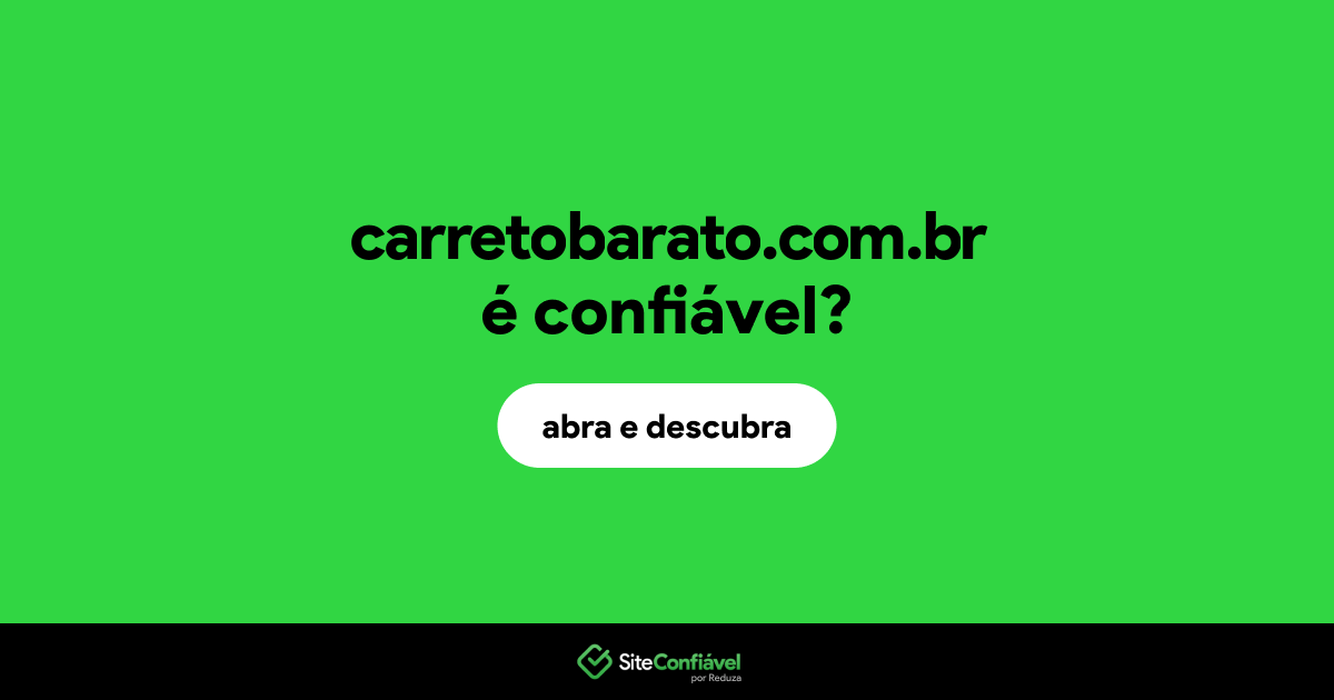 O site carretobarato.com.br é confiável?