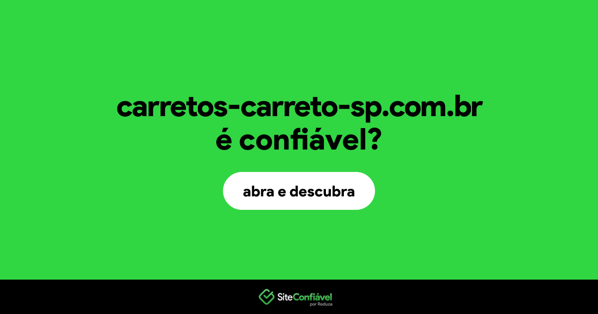 O site carretos-carreto-sp.com.br é confiável?