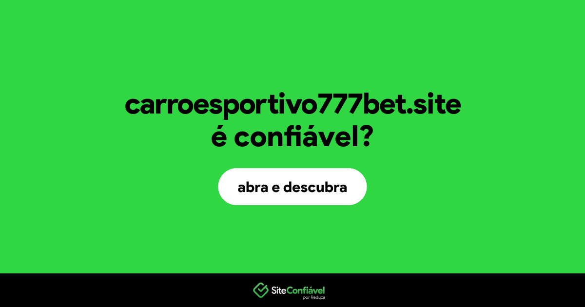 O site carroesportivo777bet.site é confiável?