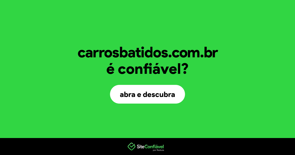 O site carrosbatidos.com.br é confiável?
