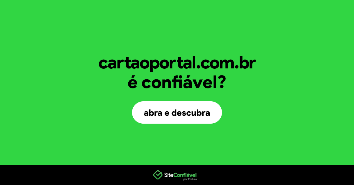 O site cartaoportal.com.br é confiável?
