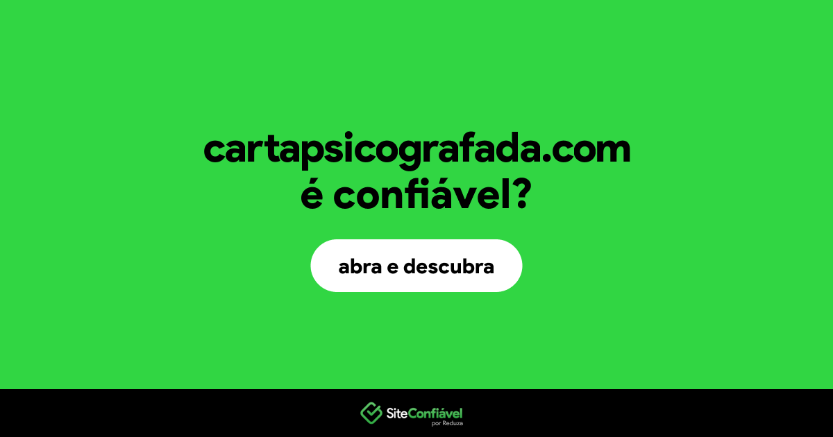 O site cartapsicografada.com é confiável?