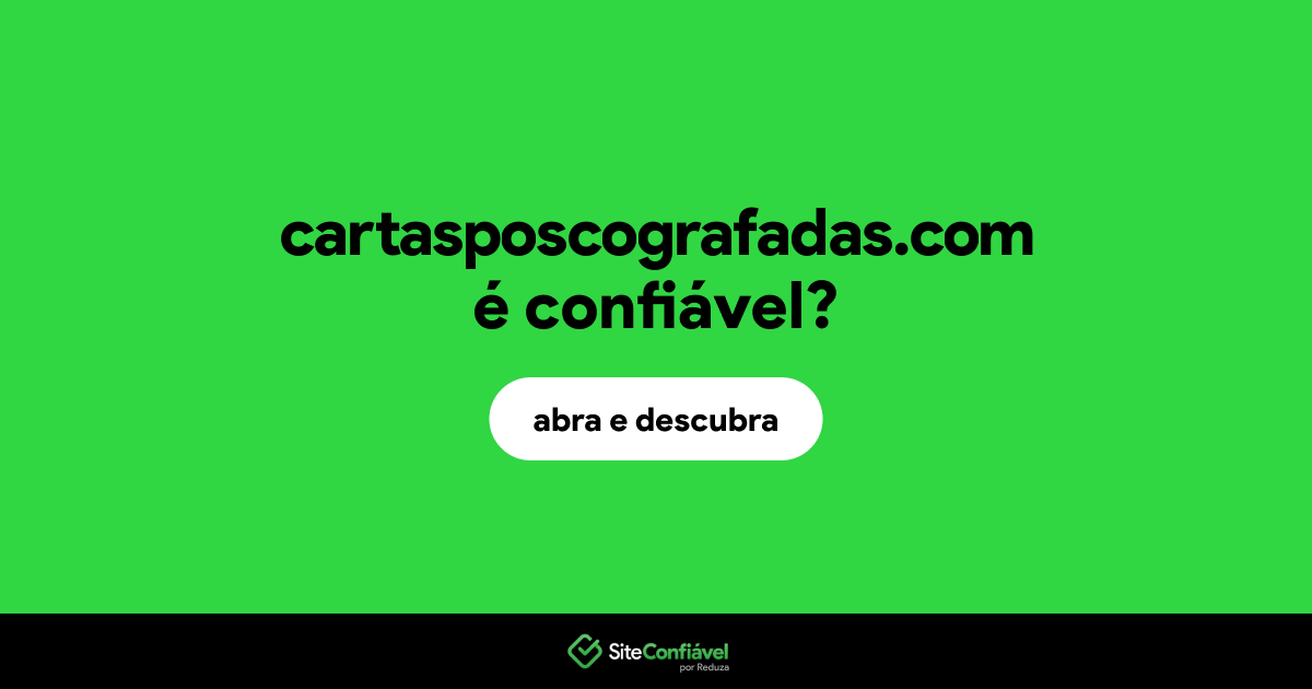 O site cartasposcografadas.com é confiável?