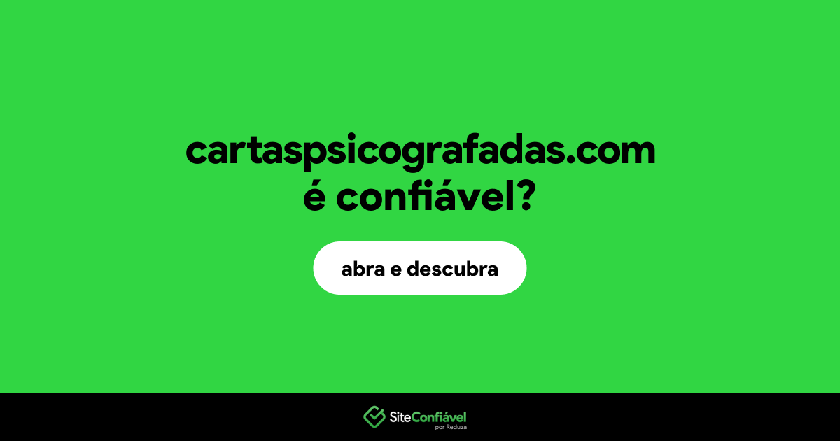 O site cartaspsicografadas.com é confiável?