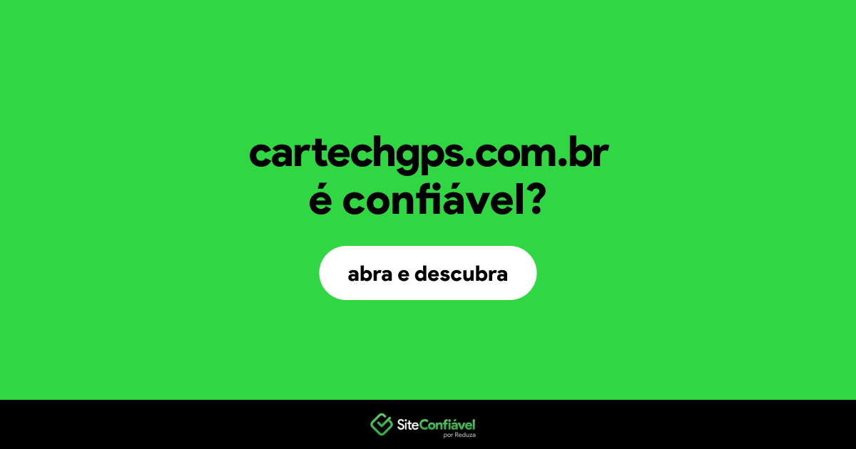 O site cartechgps.com.br é confiável?
