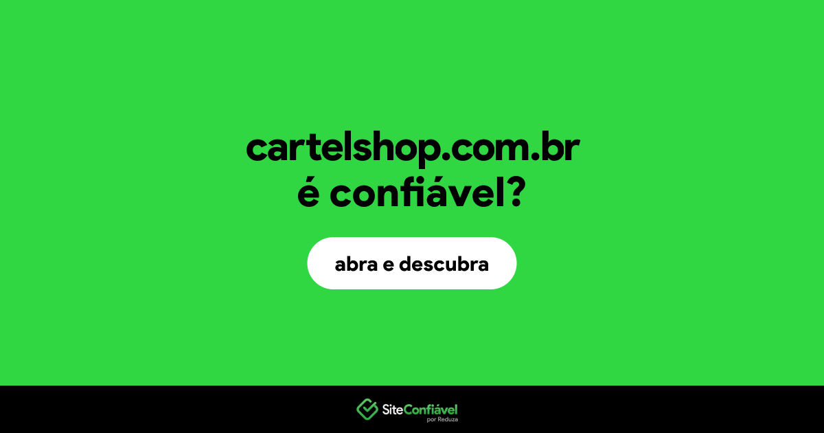 O site cartelshop.com.br é confiável?