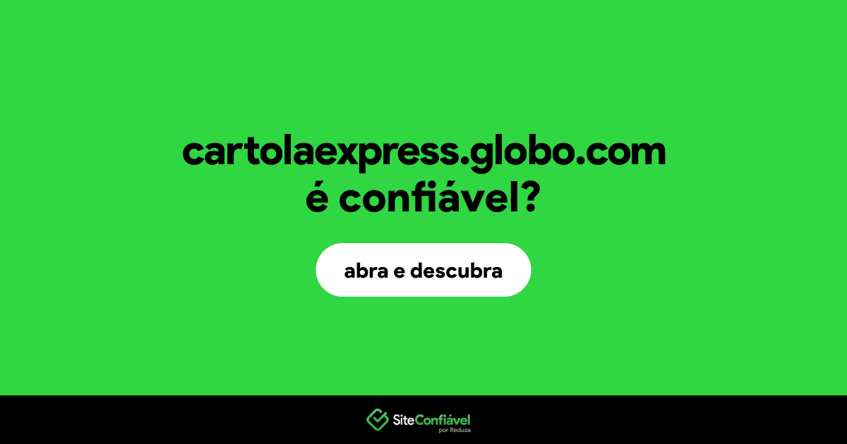 O site cartolaexpress.globo.com é confiável?