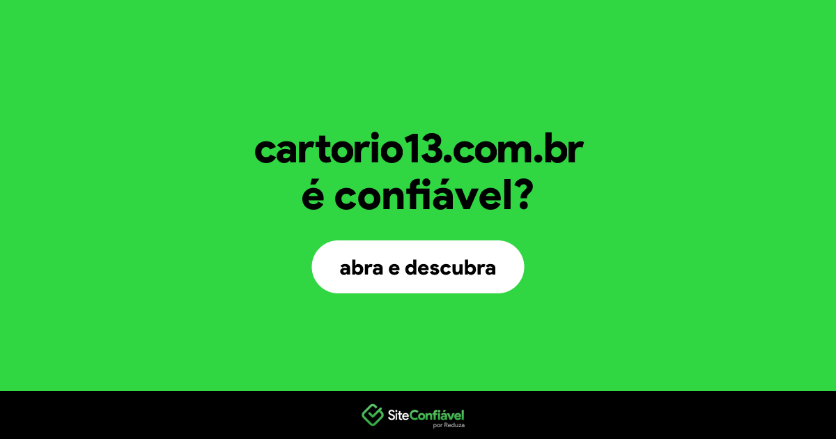 O site cartorio13.com.br é confiável?