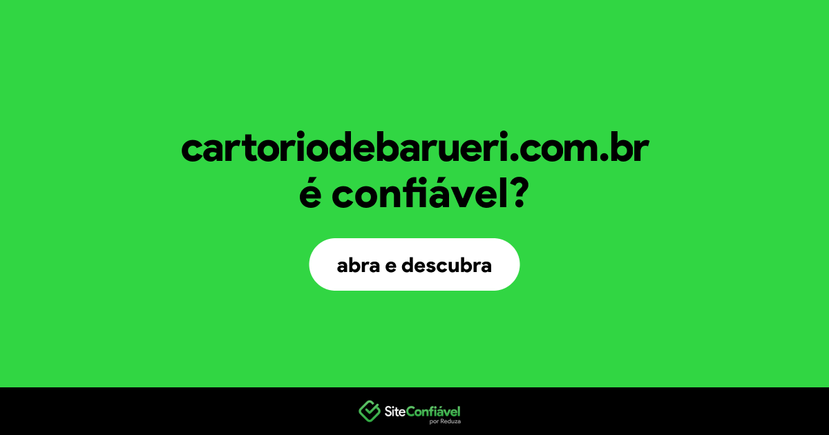 O site cartoriodebarueri.com.br é confiável?
