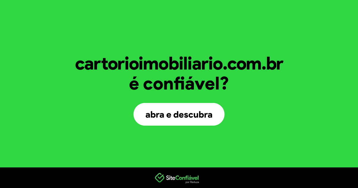 O site cartorioimobiliario.com.br é confiável?