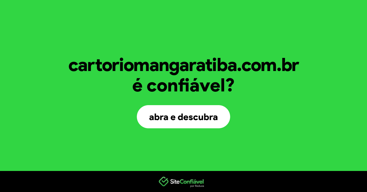 O site cartoriomangaratiba.com.br é confiável?