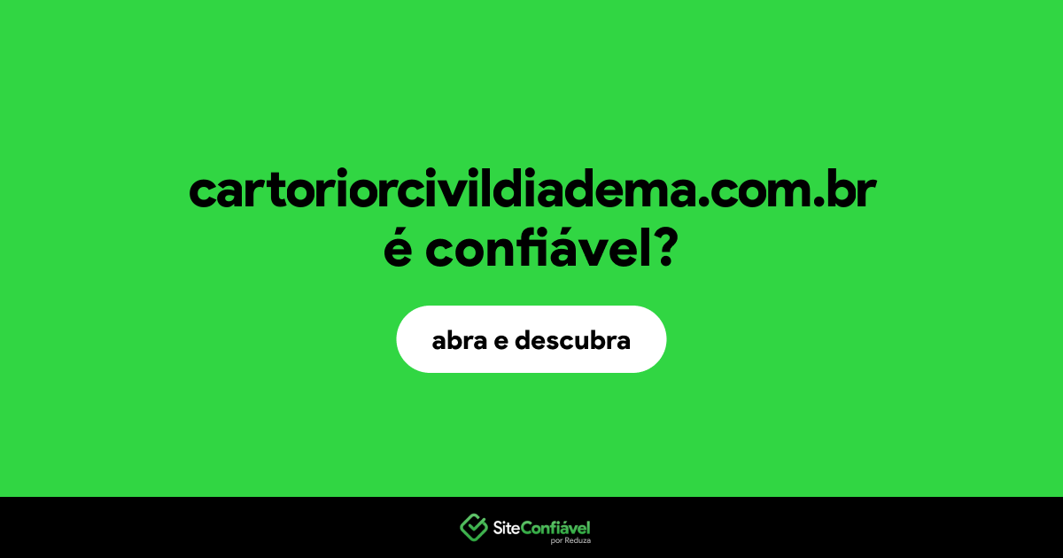 O site cartoriorcivildiadema.com.br é confiável?