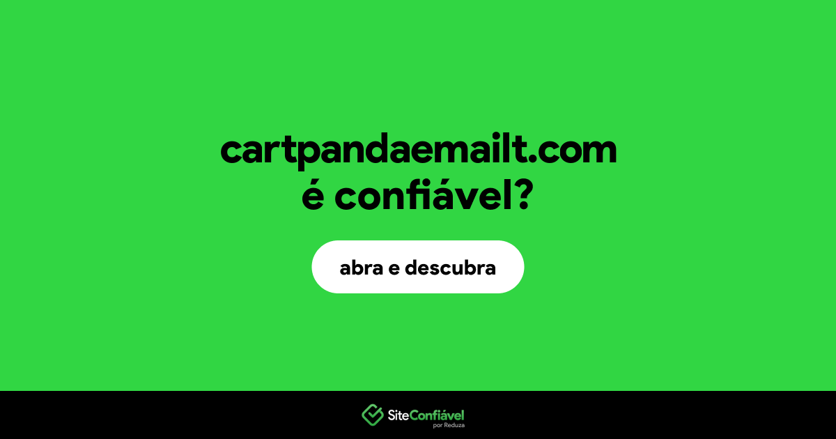O site cartpandaemailt.com é confiável?