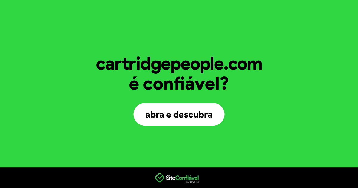 O site cartridgepeople.com é confiável?