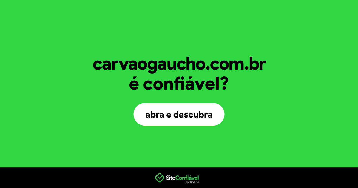 O site carvaogaucho.com.br é confiável?