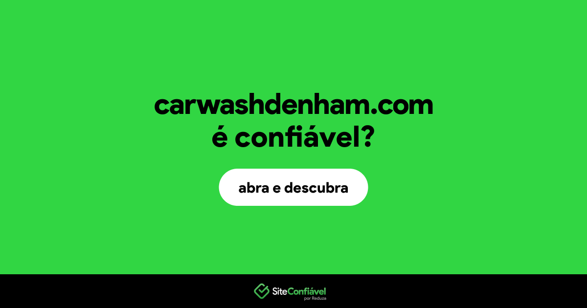 O site carwashdenham.com é confiável?