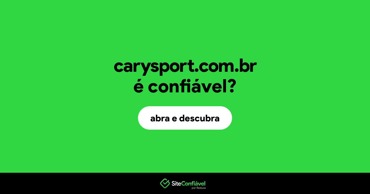O site carysport.com.br é confiável?
