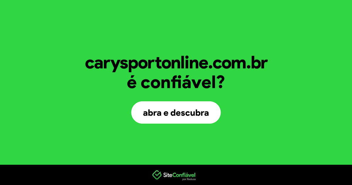 O site carysportonline.com.br é confiável?