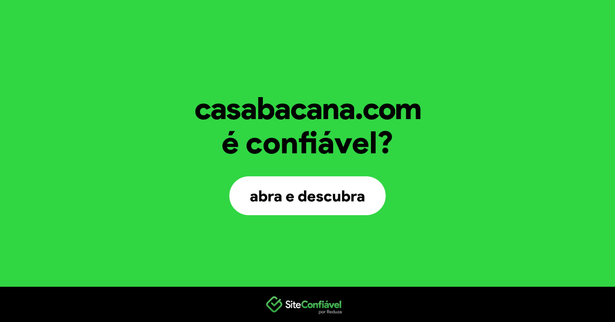 O site casabacana.com é confiável?