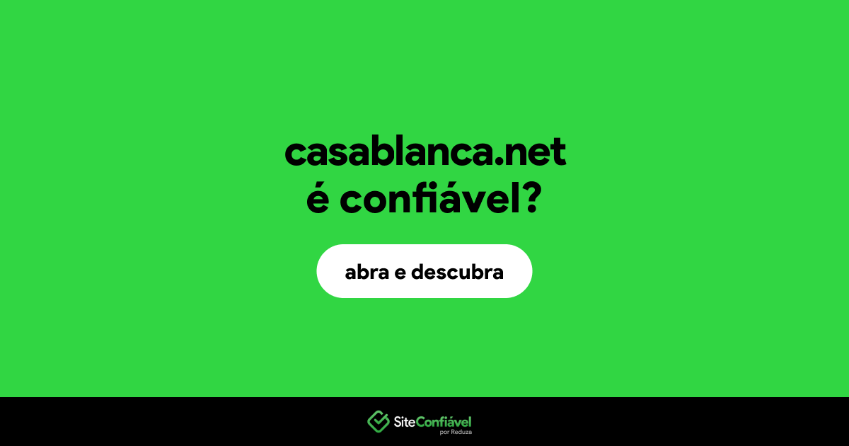O site casablanca.net é confiável?