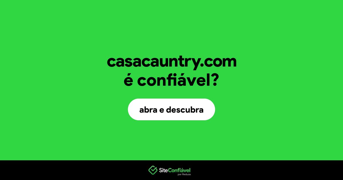 O site casacauntry.com é confiável?