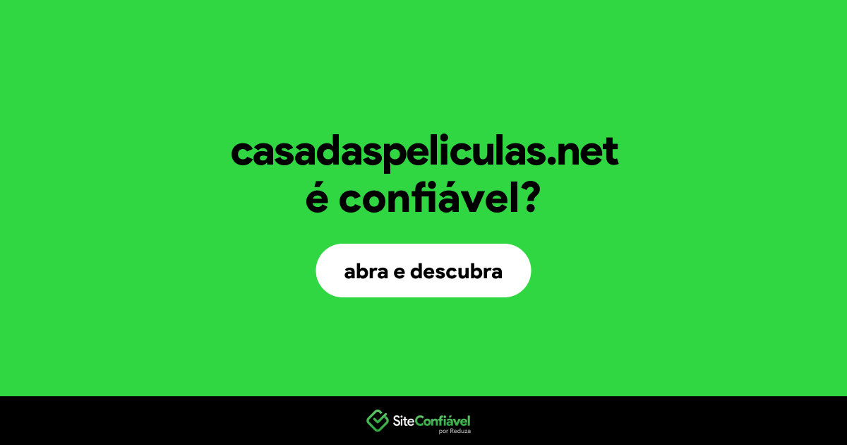 O site casadaspeliculas.net é confiável?