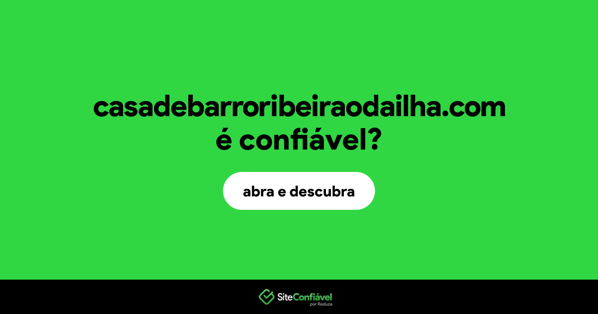 O site casadebarroribeiraodailha.com é confiável?