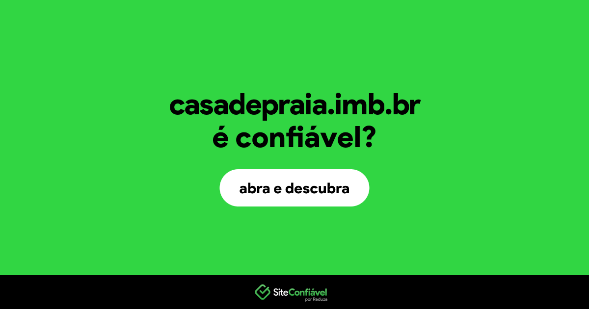 O site casadepraia.imb.br é confiável?