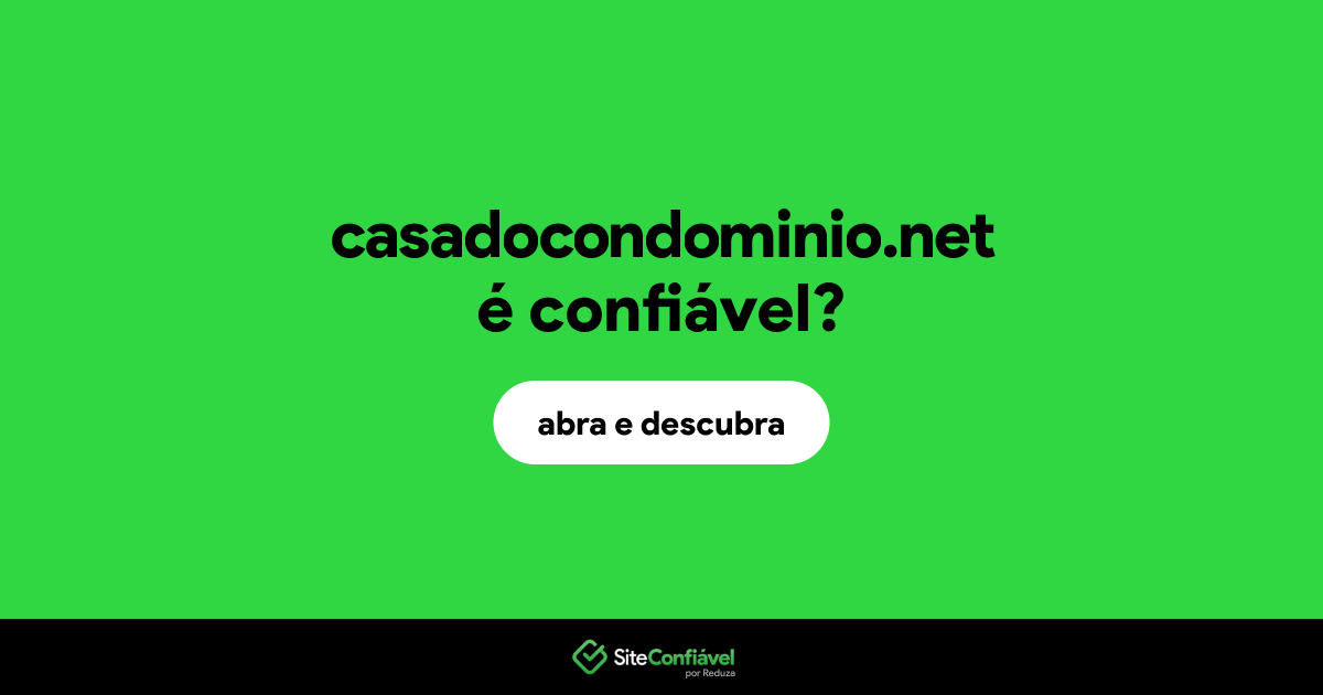 O site casadocondominio.net é confiável?