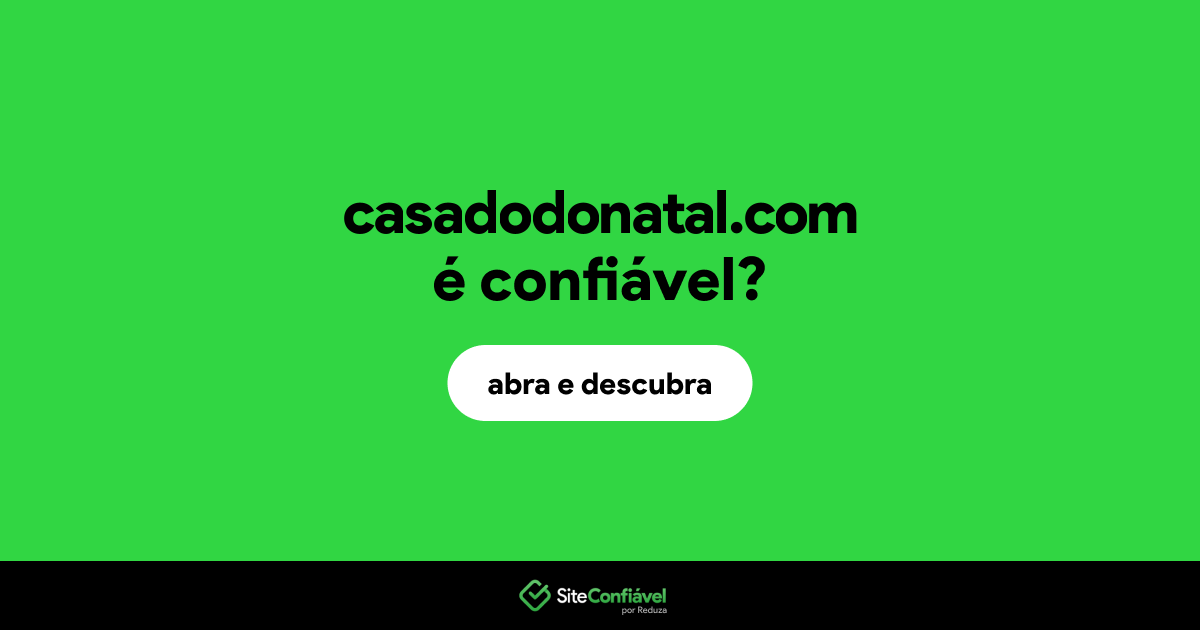 O site casadodonatal.com é confiável?