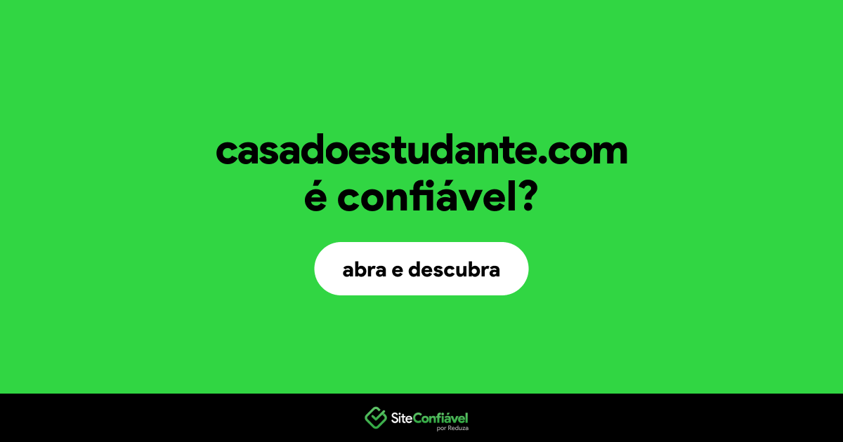 O site casadoestudante.com é confiável?