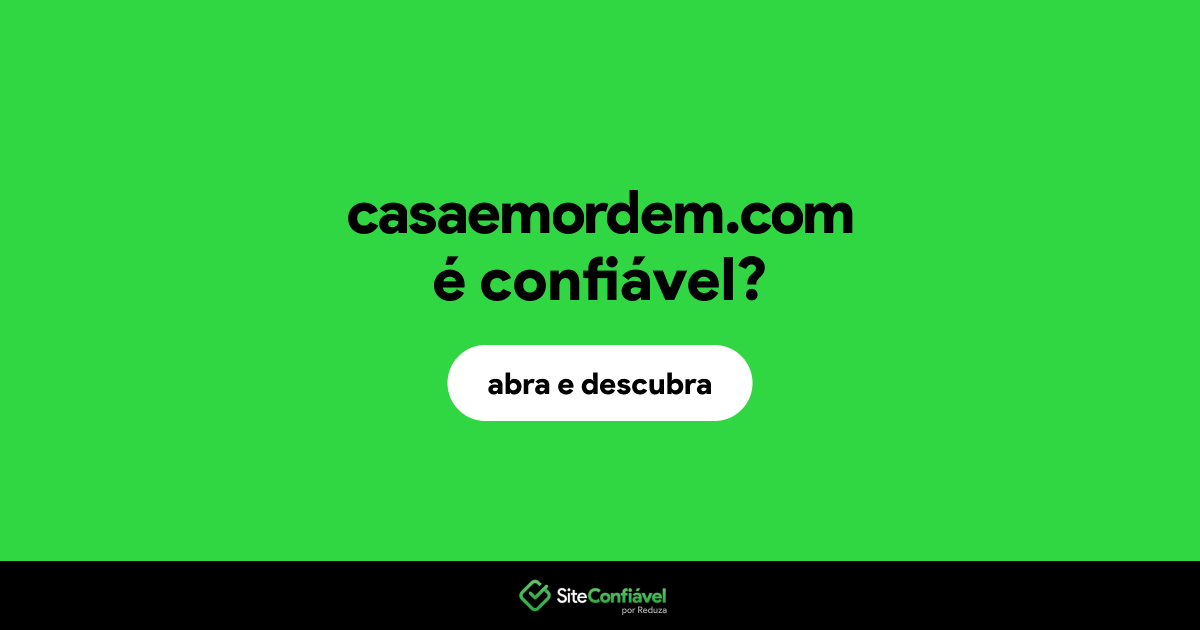 O site casaemordem.com é confiável?