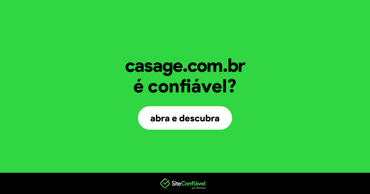 O site casage.com.br é confiável?