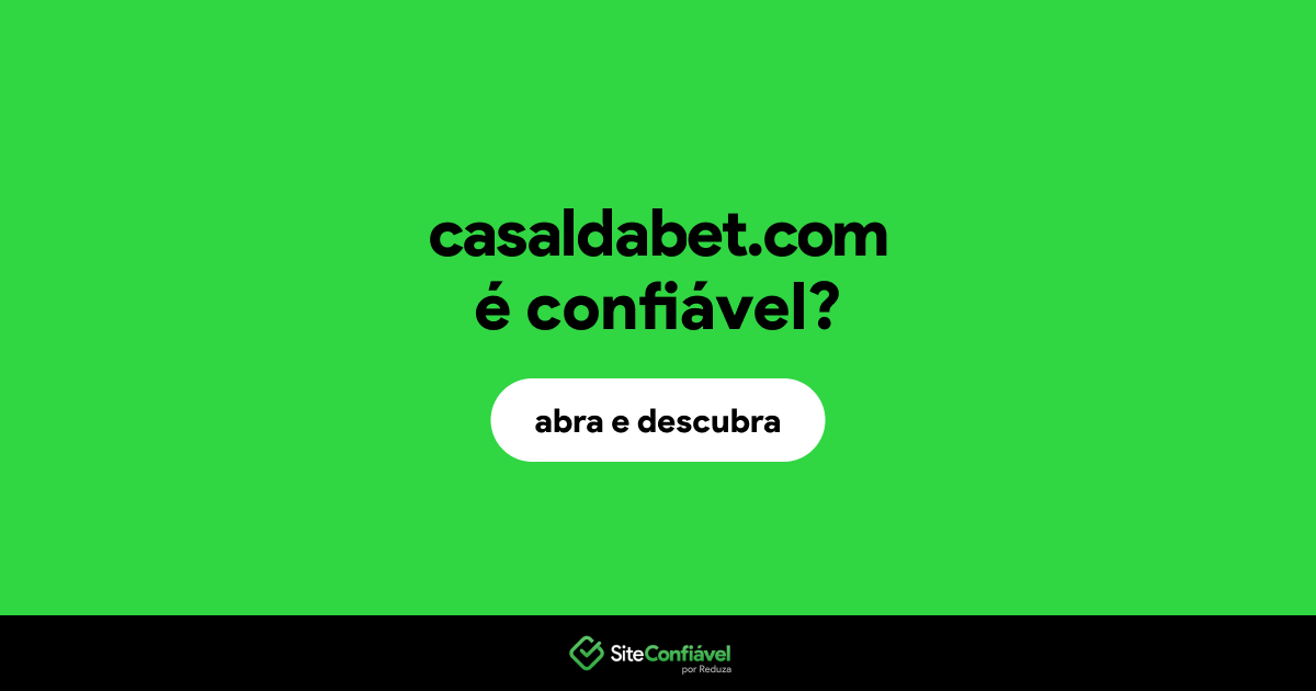 O site casaldabet.com é confiável?
