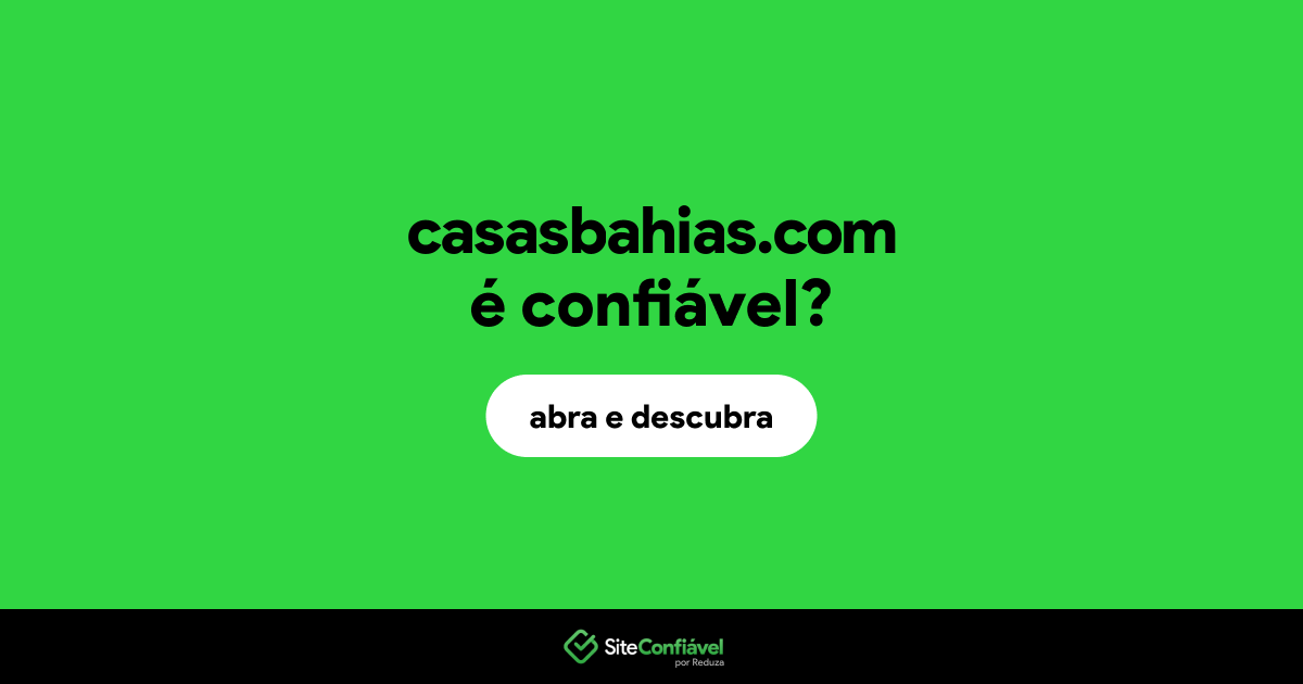 O site casasbahias.com é confiável?
