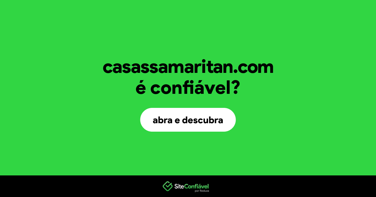 O site casassamaritan.com é confiável?