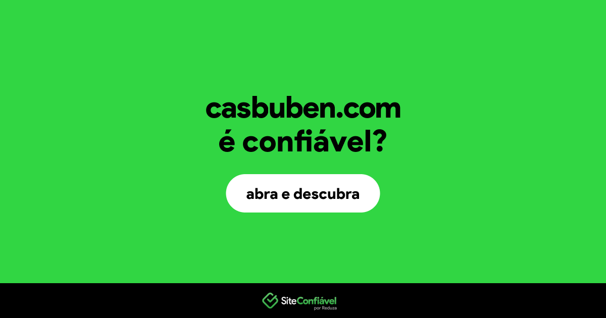 O site casbuben.com é confiável?