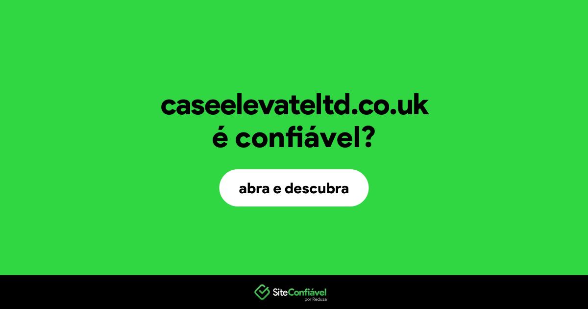 O site caseelevateltd.co.uk é confiável?